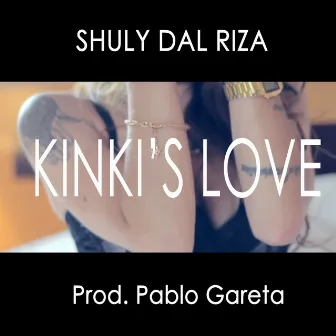 Kinkis Love by Shuly Dal Riza