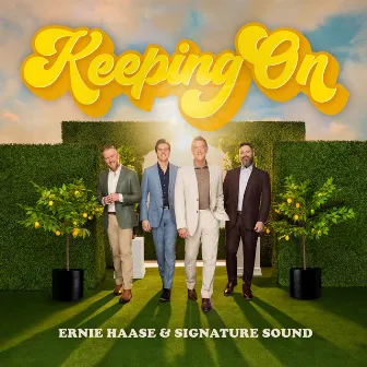 Keeping On by Ernie Haase & Signature Sound