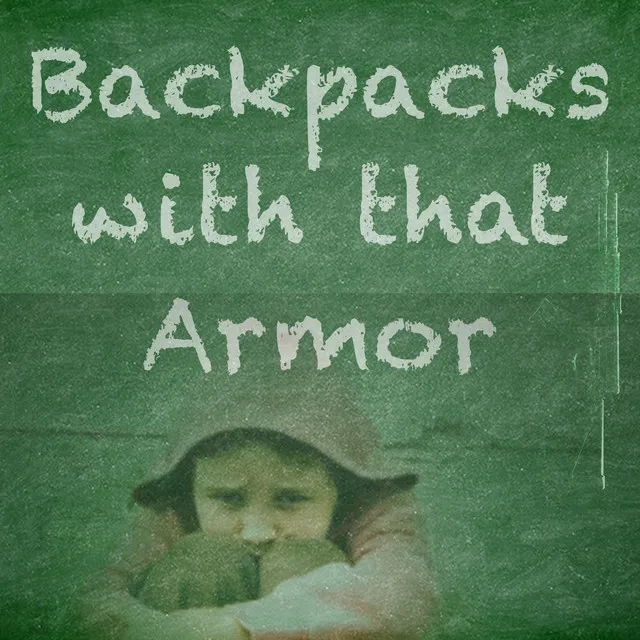 Backpacks with that Armor