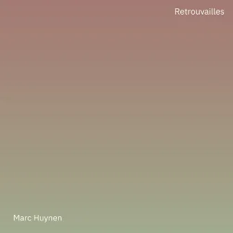 Retrouvailles by Marc Huynen