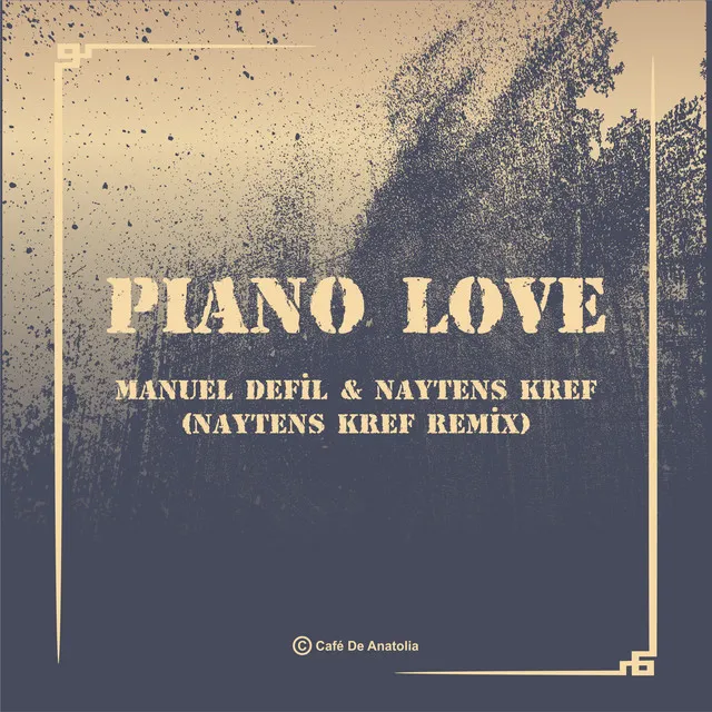 Piano Love - Naytens Kref Remix