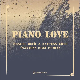 Piano Love (Naytens Kref Remix) by NayTens KreF