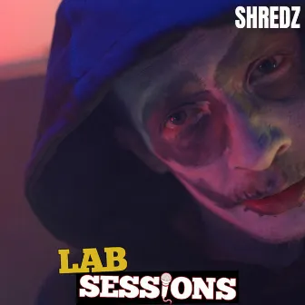 SHREDZ (#LABSESSIONS Pt. 2) by Lab51