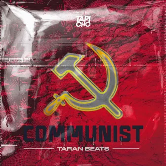 Communist by Taran Beats