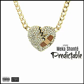 Predictable by Meka Shanté