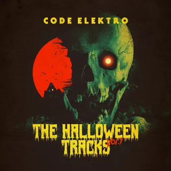 The Halloween Tracks, Vol. 1 by Code Elektro