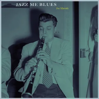 Jazz Me Blues by Joe Marsala