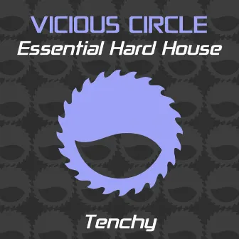 Essential Hard House, Vol. 12 (Mixed by Tenchy) by Tenchy