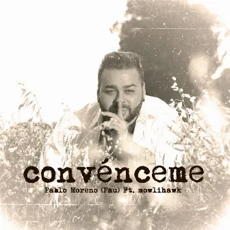 Convénceme by Pablo Moreno (Pau)