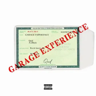 Garage Experience Vol.1 by Quid