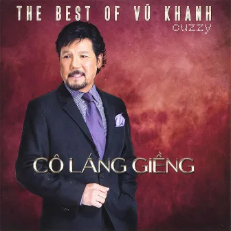 Cô Láng Giềng (The Best of Vũ Khanh) by Vũ Khanh