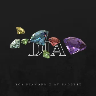 Dia by AY Baddest