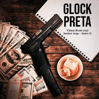 Glock Preta by westt real barber trap