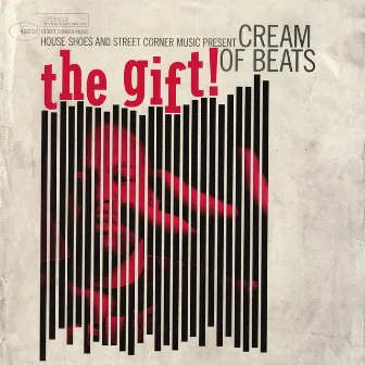 The Gift: Volume Six by Cream Of Beats