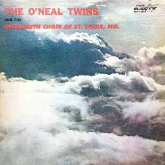 The O'Neal Twins And The Interfaith Choir by The O'Neal Twins