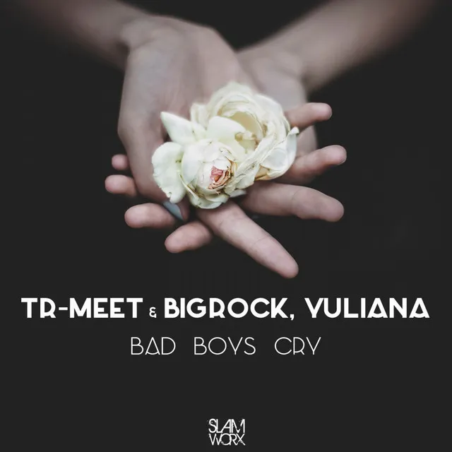 Bad Boys Cry - Radio Mix