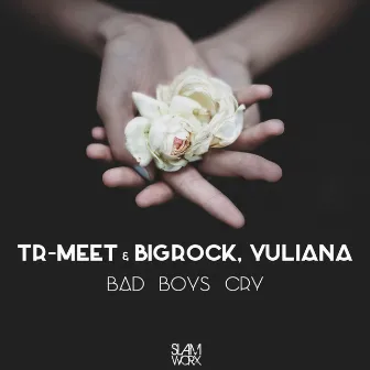 Bad Boys Cry by Yuliana