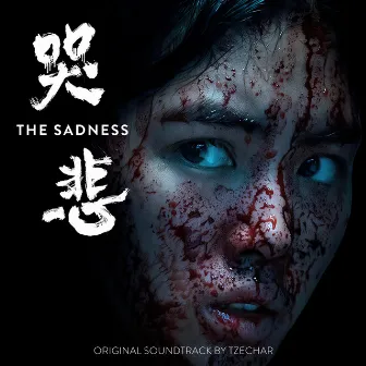 The Sadness (Original Motion Picture Soundtrack) by TZECHAR