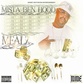 Mealz by Mista Ben Hood