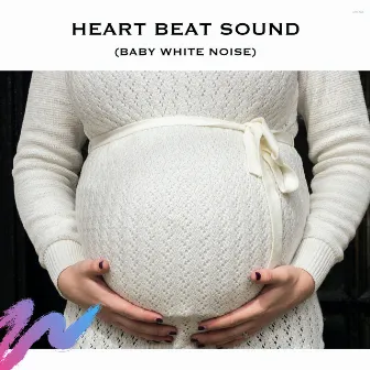 Heart Beat Sound (Baby White Noise) by ASMR Deep Sleep Sounds