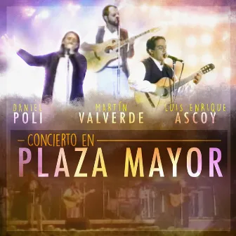 Concierto en Plaza Mayor (En Vivo) by Luis Enrique Ascoy