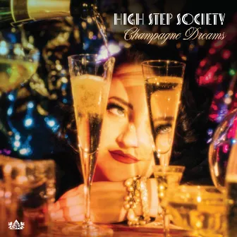 Champagne Dreams by High Step Society