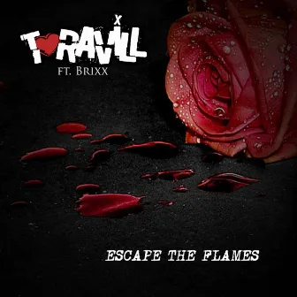 Escape the Flames by T-Ravill