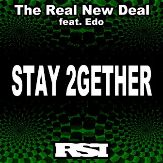 Stay 2Gether by The Real New Deal