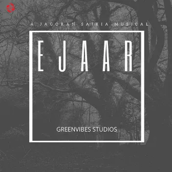 Ejaar by Jagoran Saikia