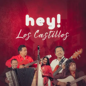 Hey by Los Castillos