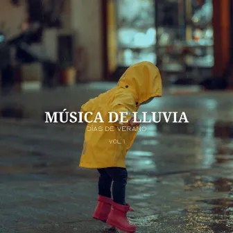 Música De Lluvia: Días De Verano Vol. 1 by Escuela de Lluvia