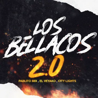 Los Bellacos 2.0 by El Veyako