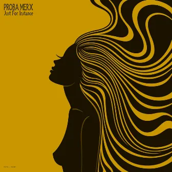 Just for Instance by Proba Merx