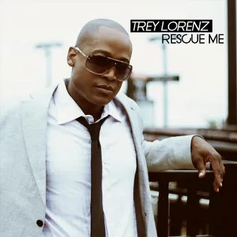 Rescue Me by Trey Lorenz