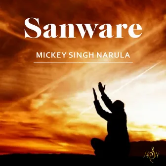 Sanware by Mickey Singh Narula