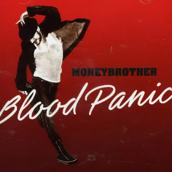 Blood Panic by Moneybrother