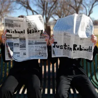 Michael Henry & Justin Robinett by Michael Henry & Justin Robinett