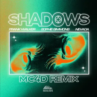 Shadows (MC4D Remix) by Nevada