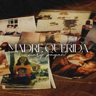 Madre Querida by Mary Pagan