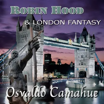 Robin Hood & London Fantasy by Praha Symphonic Orchestra