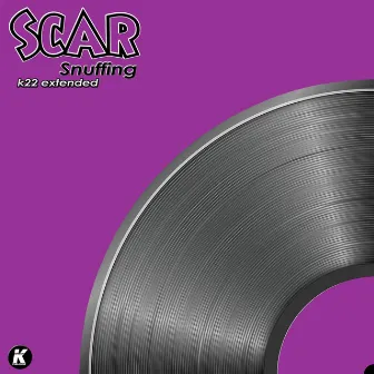 SNUFFING (K22 extended) by Scar