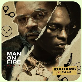 Man On Fire (Remix) by Idahams