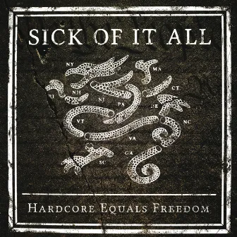 Hardcore Equals Freedom by Sick Of It All