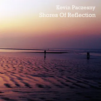 Shores of Reflection by Kevin Paczesny