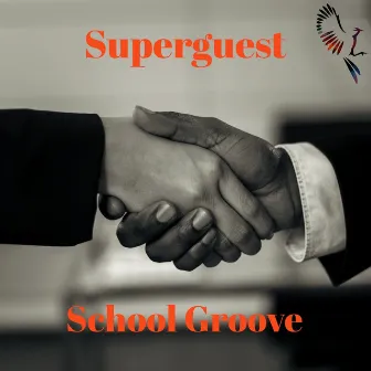 School Groove by Superguest