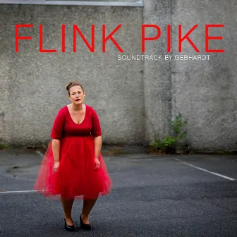 Flink Pike (Soundtrack) by Gebhardt