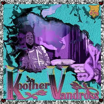 Thc6: KootherVandross by Koo Hefner