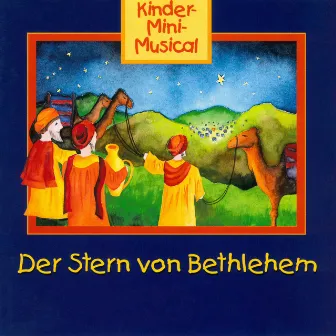 Der Stern von Bethlehem - Kinder-Mini-Musical by Die Mini-Maxis