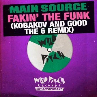 Fakin' the Funk (Kobakov and Good The 6 Remix) by Main Source