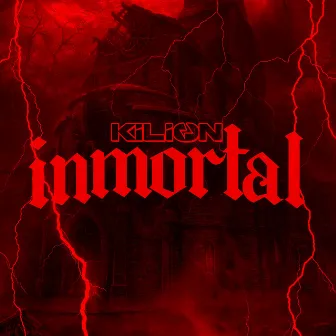 Inmortal by Kilion